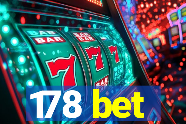 178 bet